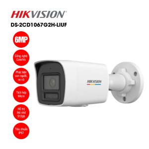 Camera IP Thân trụ 6MP HIKVISION DS-2CD1067G2H-LIUF